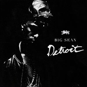Big Sean Detroit