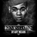 kevin gates by any means