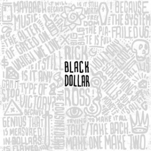 Black Dollar, sesto mixtape di Rick Ross, rilasciato il 3 settembre 2015.
