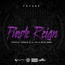 Purple Reign - Future.